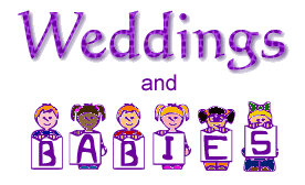 Weddings and Babies